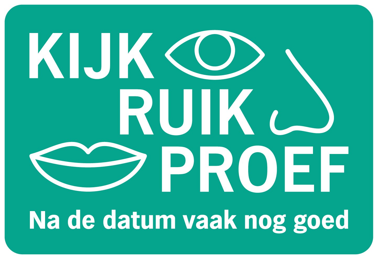 houdbaarheid. Kijk, ruik, proef